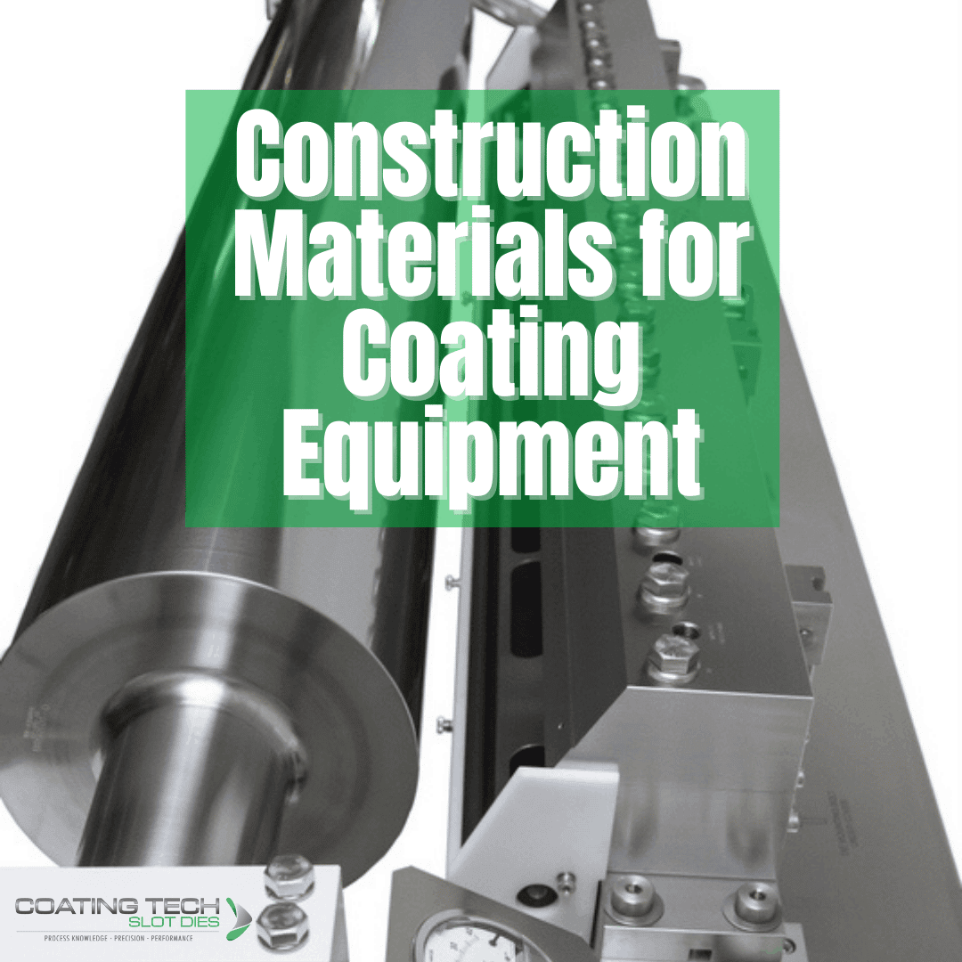 Construction Materials for Coating Equipment