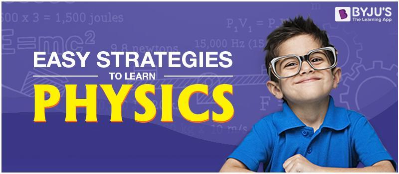 Easy Strategies To Learn Physics