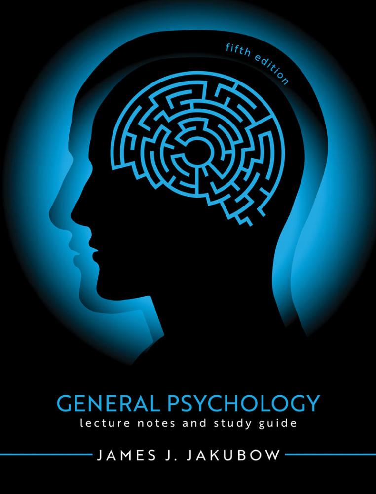 General Psychology: Lecture Notes and Study Guide