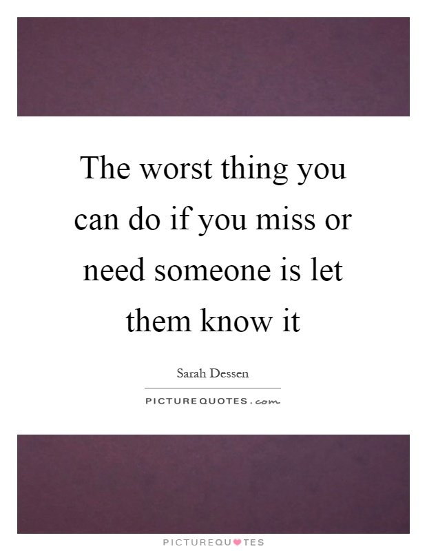 Missing Someone Quotes &  Sayings