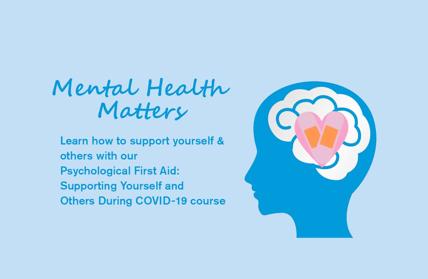 Psychological First Aid: Supporting Yourself and Others During COVID