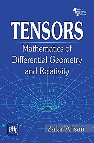 Tensors: Mathematics of Differential Geometry and ...