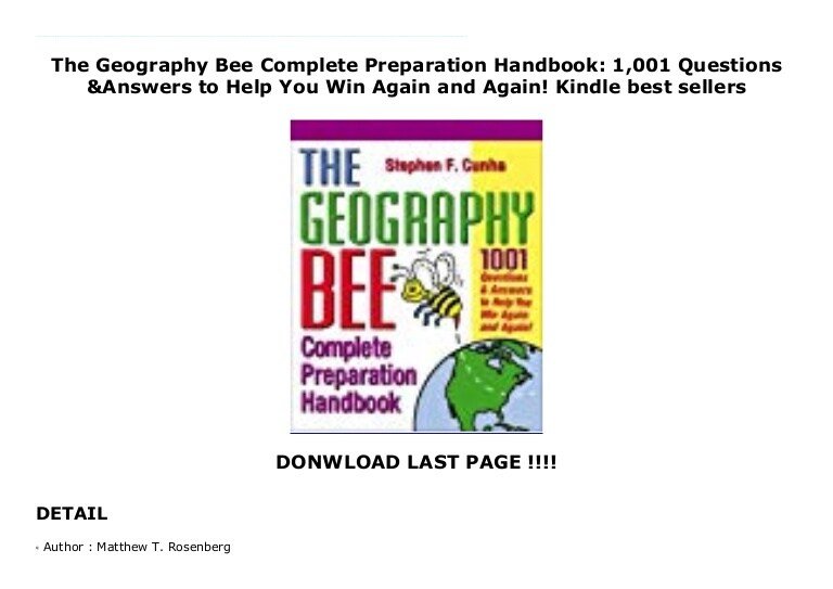 The Geography Bee Complete Preparation Handbook: 1,001 ...