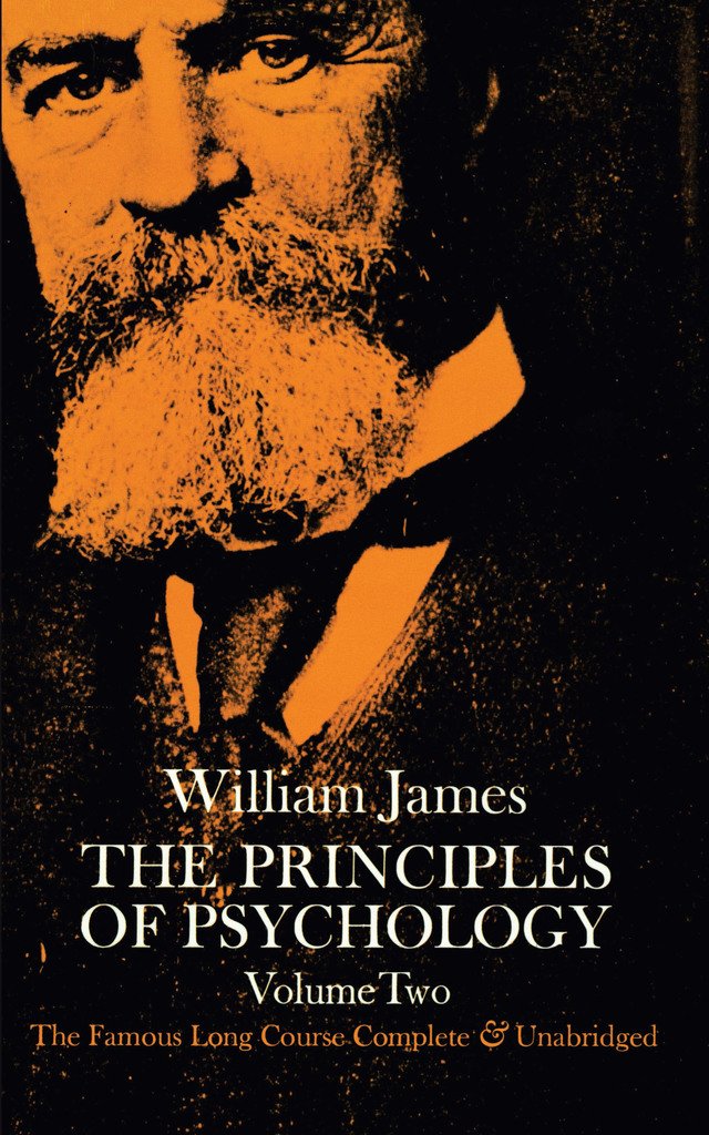 The Principles of Psychology, Vol. 2 by William James ...