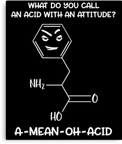 " What Do You Call Acid With Attitude A