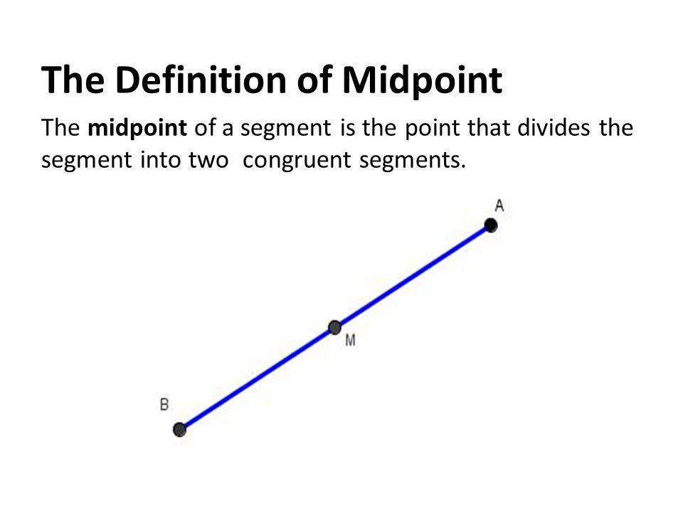 What is a midpoint in geometry IAMMRFOSTER.COM