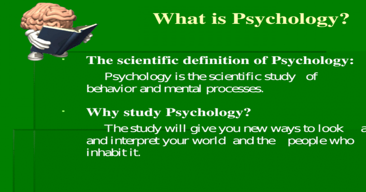 What is Psychology? The scientific definition of Psychology: Psychology ...